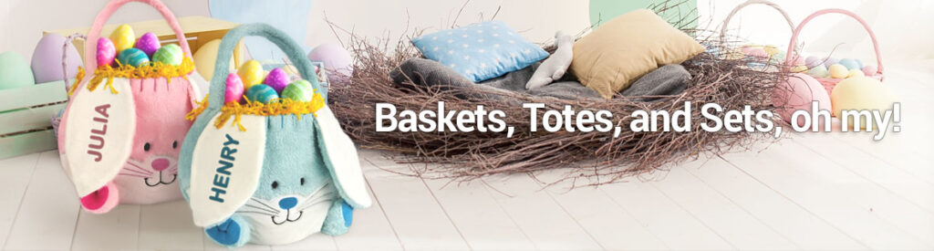 Personalized Easter Baskets and Totes