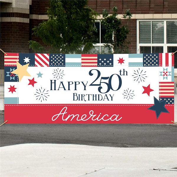 Happy 250th Birthday America Banner