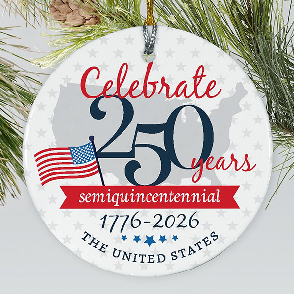 Celebrate 250 Years Semiquincentennial Round Ornament